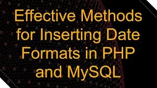 Effective Methods for Inserting Date Formats in PHP and MySQL