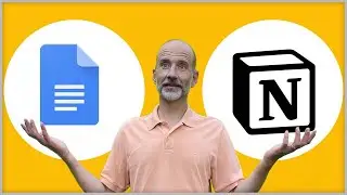 Google Docs vs Notion - Walkthrough with 3 Examples