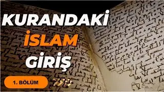 KURANDAKİ İSLAM - GİRİŞ (1. Bölüm) - Twitter Space Yayını