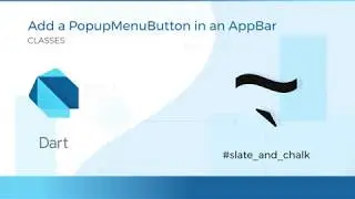 Add a Popup Menu Button in an App Bar - Classes | Flutter for Web