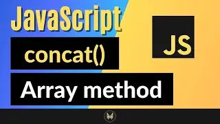 JavaScript Concat Method | Complete JS Array Methods Series