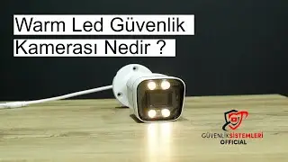 Warm Led Güvenlik Kamerası Nedir