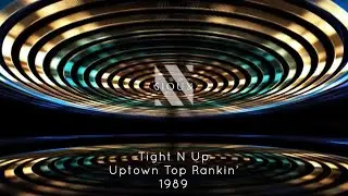 Tight N Up - Uptown Top Rankin'