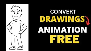 Turn Your Drawings into Animations FREE