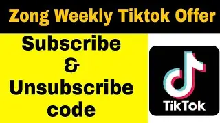 Zong weekly tiktok package code | zong tiktok package unsubscribe code | zong Tiktok Package