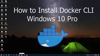 How to Download & Install Docker CLI on Windows 10 Pro