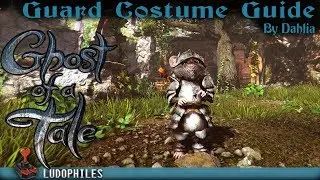 Ghost of a Tale - Guard Costume Guide