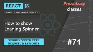 #71 How to show loading spinner | Working with HTTP Request & Response | A Complete React Course