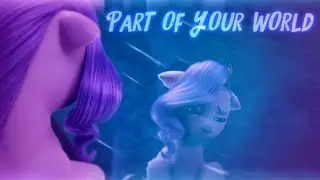 Pipp Petals - Part of Your World | My Little Pony: Make Your Mark 2023 Disney [Music Video PMV]