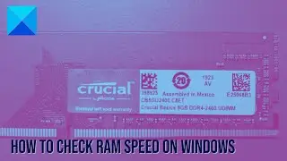 How to check RAM speed on Windows 11/10