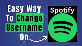 Learn In 1 Minute How To Change Spotify Username