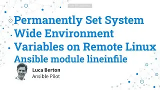 Permanently Set Remote System Wide Environment Variables on Linux - Ansible module lineinfile