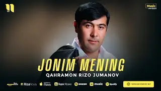 Qahramon Rizo Jumanov - Jonim mening (audio 2023)