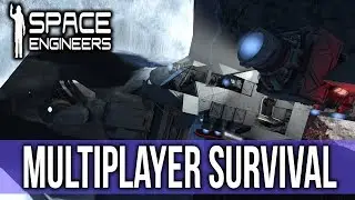 Space Engineers Multiplayer Survival!