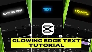 Glowing edge text effect- Capcut tutorial