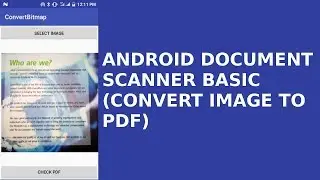 ANDROID DOCUMENT SCANNER (CONVERT IMAGE TO PDF)