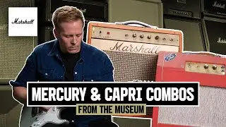 Mercury & Capri Combos | From The Museum | Marshall