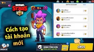 Cách tạo tài khoản Supercell mới Brawl Stars