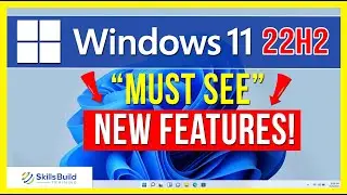 🔥 Windows 11 22H2 MUST SEE New Features