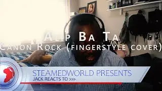 Alip Ba Ta – Canon Rock (fingerstyle cover) Music Video Reaction!!!