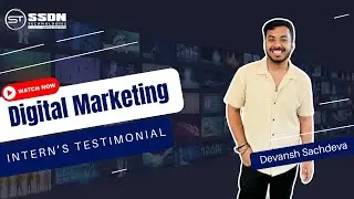 Devansh Sachdeva's Journey as Digital Marketing Intern | Digital Marketing Internship Success Story