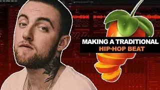 Making a Traditional Hip-Hop Beat | FL Studio Tutorial