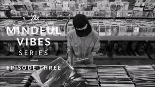 Mindful Vibes - Episode 03 (Jazz Hop Mix) [HD]