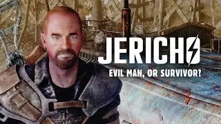 Jericho: Evil Man, or Survivor? Fallout 3 Lore