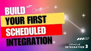 Create your first Scheduled Integration in Oracle Integration 3, Schedule Integration in OIC 3