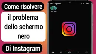 Come risolvere il problema dello schermo nero di Instagram (2022)|Fix Instagram Black Screen Problem