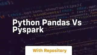 python pandas vs pyspark