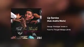 10. Lip Service (ft. Andria Marie) - Food For Thought (2018)