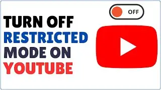 How to Turn Off Restricted Mode on YouTube | Disable Restricted Mode on YouTube