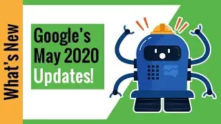 [MAY 2020] New Updates to Google Analytics, Google Data Studio, & Google Tag Manager