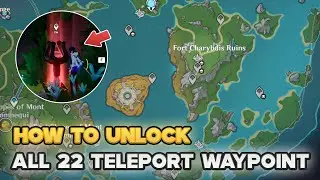 Unlock All 22 Teleport Waypoint in Fontaine 4.2 | Genshin Impact Fontaine