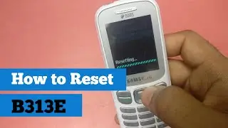 How to reset samsung b313e - Samsung metro B313E ko reset kaise kare