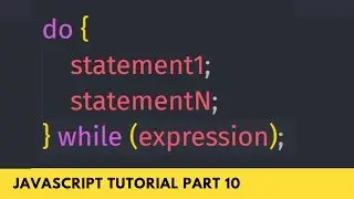 Do/While Loop Complete Syntax with Example - JavaScript Tutorial Part - 10