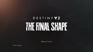 Final Shape Title Screen for 1 Hour Straight (Destiny 2 The Final Shape)