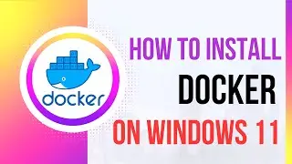 How To Install Docker on Windows 11 | Docker desktop install In win 11 | Install docker on win 11