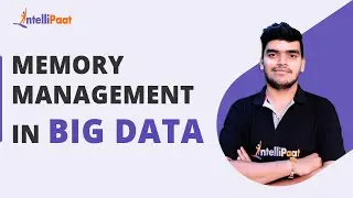 Memory Management in Big Data | Apache Spark Tutorial | Intellipaat