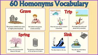 Lesson 67: Homonyms: Same words - Different Meanings | List of 60 Homonyms Examples 