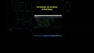 How to set banner on terminal of kali linux 