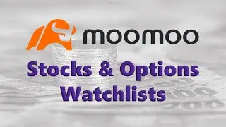moomoo | Stocks and Stock Options Watchlists