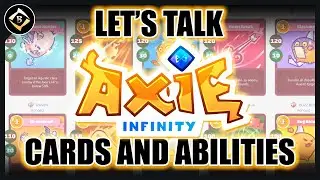 LET'S TALK AXIE INFINITY CARDS AND ABILITIES