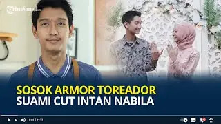 Sosok Armor Toreador Suami Cut Intan Nabila, Diungkap Istri Sering Lakukan KDRT & Selingkuh