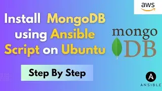 Install and Secure MongoDB on Ubuntu 22.04 LTS Using Ansible | Create Admin User #mongodb #ansible