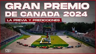 Previa Gran Premio de Canada 2024