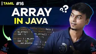 #16 Array & Common Array Mistakes in Java Explained | In Tamil | Java Tutorial Series | EMC Academy