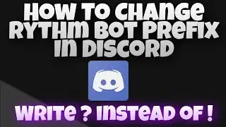 Rythm Discord Bot - How to Change prefix Easily! | How to change Rythm Bot perfix | Ayush Tek