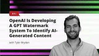 OpenAI Is Developing A GPT Watermark System To Identify AI-Generated Content